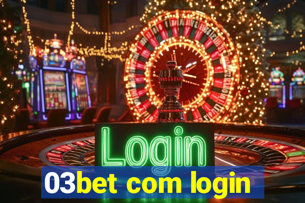 03bet com login